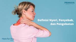 Definisi Nyeri, Penyebab, dan Pengobatan