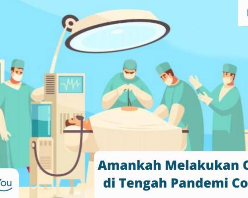 Amankah Melakukan Operasi di Tengah Pandemi Covid-19_