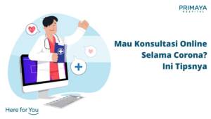 Mau Konsultasi Online Selama Corona_ Ini Tipsnya