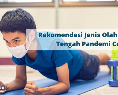 Rekomendasi Jenis Olahraga di Tengah Pandemi Covid-19