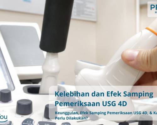 Kelebihan dan Efek Samping Pemeriksaan USG 4D