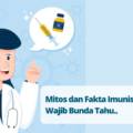 Mitos dan Fakta Imunisasi Anak Wajib Bunda Tahu