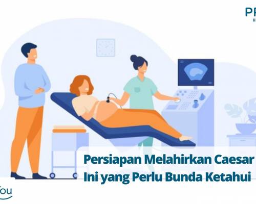 Persiapan Melahirkan Caesar Kedua_ Ini yang Perlu Bunda Ketahui