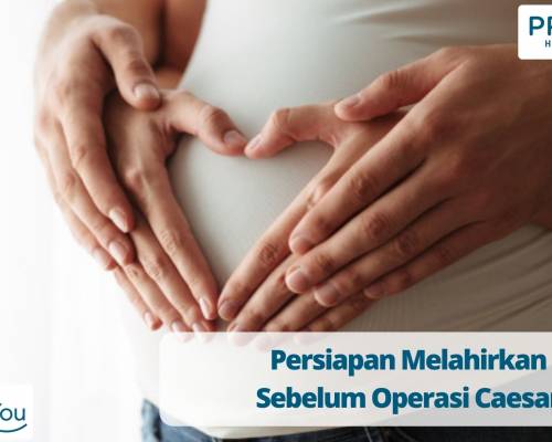 Persiapan Melahirkan Sebelum Operasi Caesar