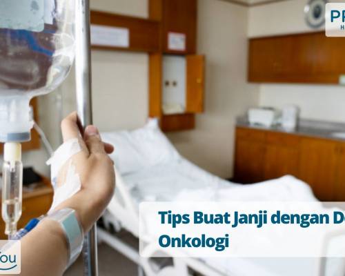Buat Janji dengan Dokter Onkologi