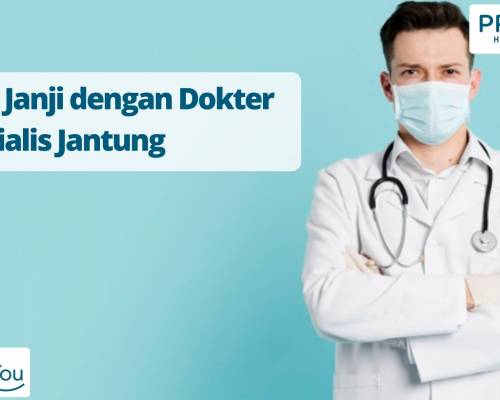 Buat Janji dengan Dokter Spesialis Jantung - Primaya Hospital