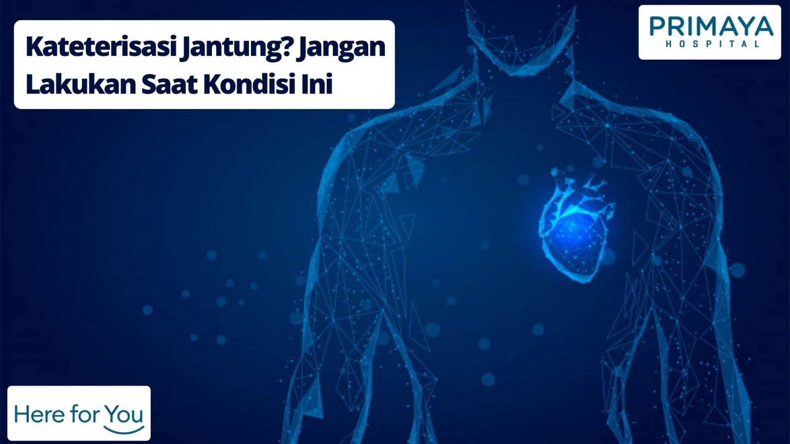 Risiko Kateterisasi Jantung Amankah Untuk Dilakukan Primaya Hospital