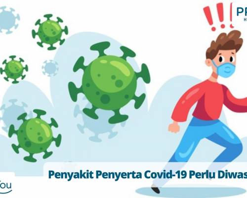 Penyakit Penyerta Covid-19 Perlu Diwaspadai
