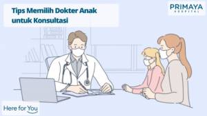 Tips Konsultasi Dokter Anak