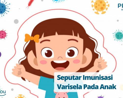 Seputar Imunisasi Varisela pada Anak
