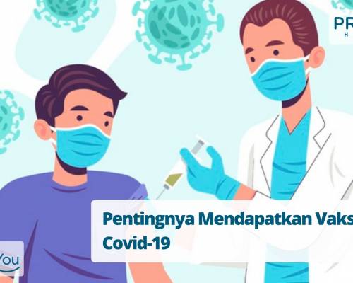 Pentingnya Mendapatkan Vaksin Covid-19