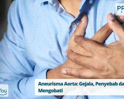 Aneurisma Aorta_ Gejala, Penyebab dan Mengobati