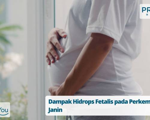 Dampak Hidrops Fetalis pada Perkembangan Janin