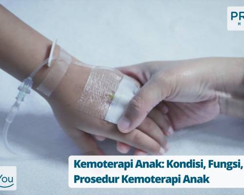 Kemoterapi Anak_ Kondisi, Fungsi, dan Prosedur Kemoterapi Anak
