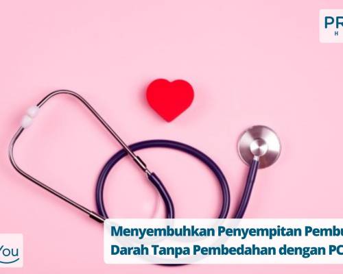 Menyembuhkan Penyempitan Pembuluh Darah Tanpa Pembedahan dengan PCI