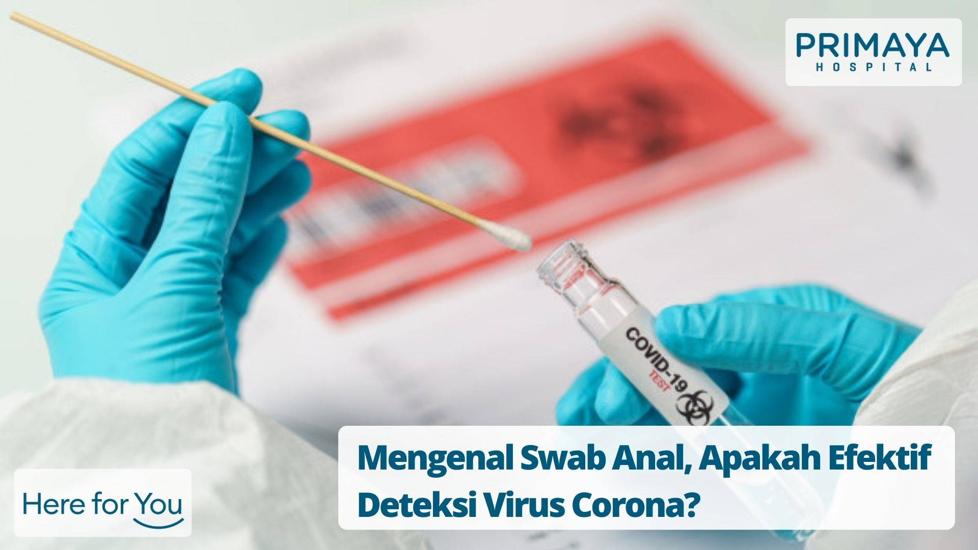 Mengenal Swab Anal, Apakah Efektif Deteksi Virus Corona_