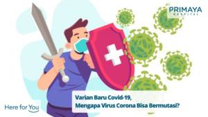 Varian Baru Covid-19, Mengapa Virus Corona Bisa Bermutasi?