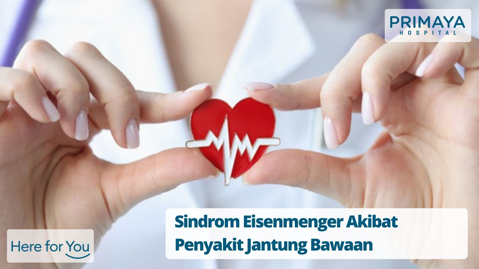 Sindrom Eisenmenger Akibat Penyakit Jantung Bawaan