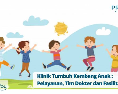 Klinik Tumbuh Kembang Anak Pelayanan, Tim Dokter dan Fasilitas