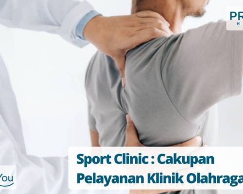 Sport Clinic Cakupan Pelayanan Klinik Olahraga