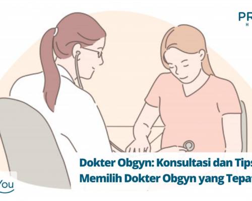 Dokter Obgyn Konsultasi dan Tips Memilih Dokter Obgyn yang Tepat