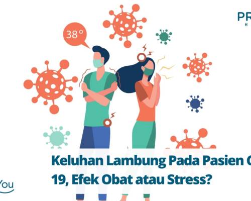 Keluhan Lambung Pada Pasien Covid-19, Efek Obat atau Stress
