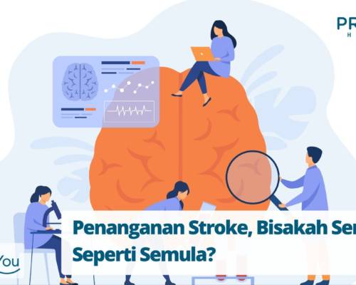 Penanganan Stroke, Bisakah Sembuh Seperti Semula