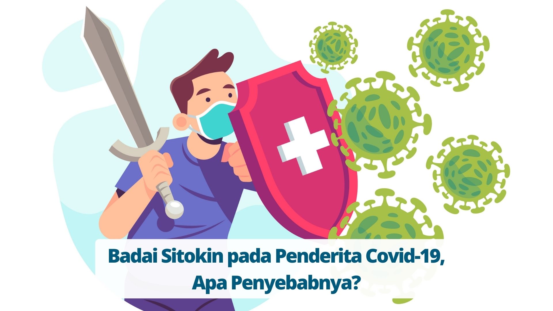 Badai Sitokin pada Penderita Covid-19, Apa Penyebabnya?