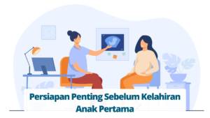Persiapan Penting Sebelum Kelahiran Anak Pertama