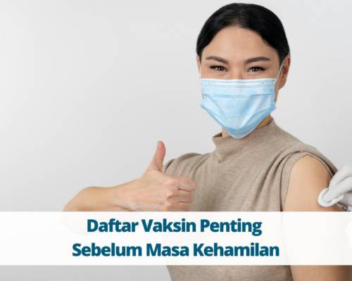 Daftar Vaksin Penting Sebelum Hamil