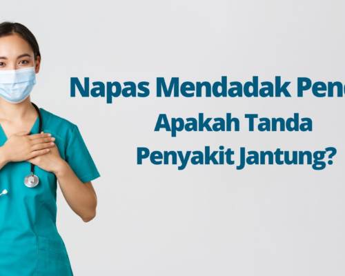 Napas Mendadak Pendek, Apakah Tanda Penyakit Jantung