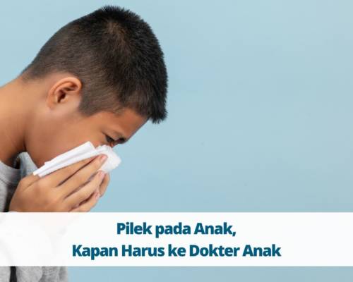 Pilek pada Anak, Kapan Harus ke Dokter Anak