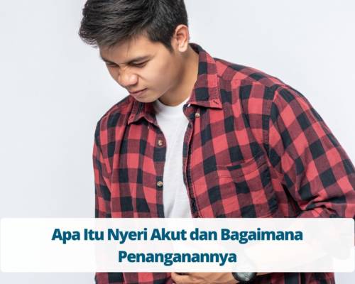 Apa Itu Nyeri Akut dan Bagaimana Penanganannya (1)
