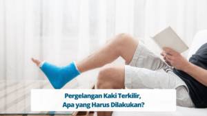Pergelangan Kaki Terkilir, Apa yang Harus Dilakukan?