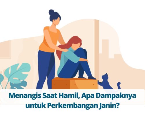 Menangis Saat Hamil, Apa Dampaknya untuk Perkembangan Janin