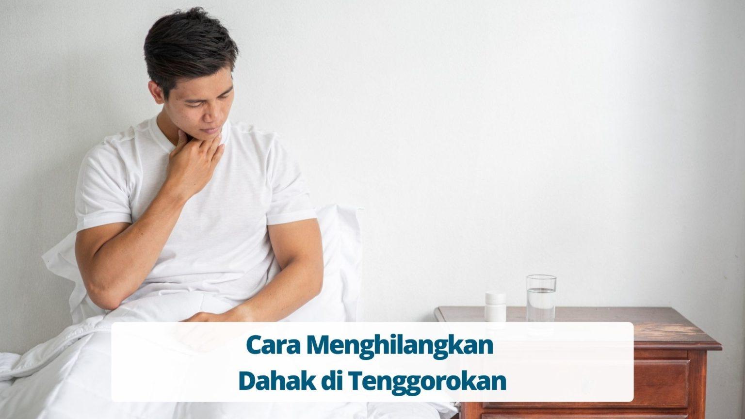 Cara Menghilangkan Dahak di Tenggorokan Primaya Hospital