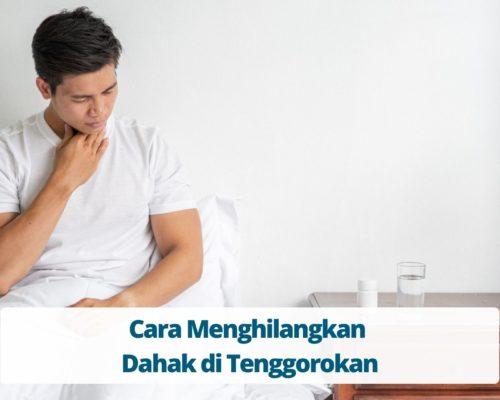 Cara Menghilangkan Dahak di Tenggorokan