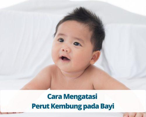 Cara Mengatasi Perut Kembung pada Bayi