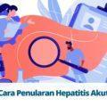Cara Penularan Hepatitis Akut