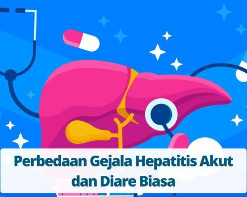 Perbedaan Gejala Hepatitis Akut dan Diare Biasa