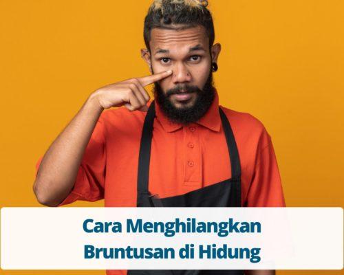 Cara Menghilangkan Bruntusan di Hidung