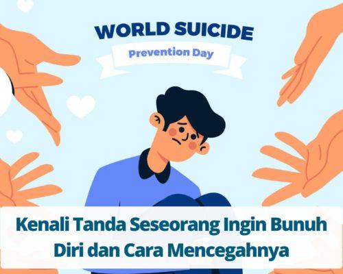 Kenali Tanda Seseorang Ingin Bunuh Diri dan Cara Mencegahnya