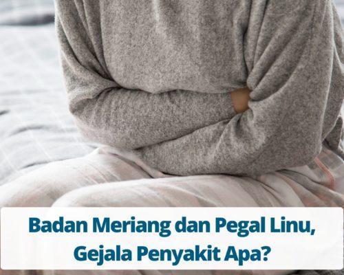 Badan Meriang dan Pegal Linu, Gejala Penyakit Apa
