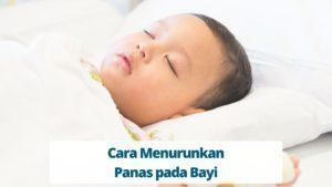 Cara Menurunkan Panas pada Bayi