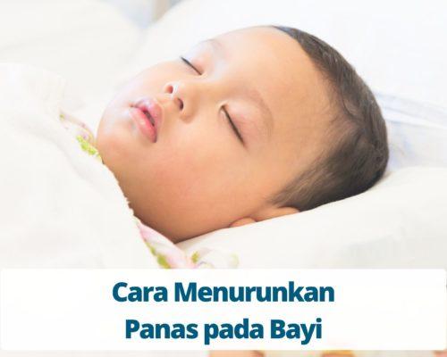 Cara Menurunkan Panas pada Bayi