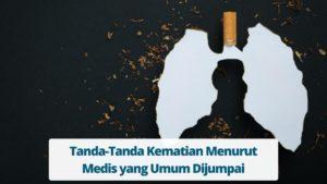 Ciri-Ciri Orang Mau Meninggal Secara Medis