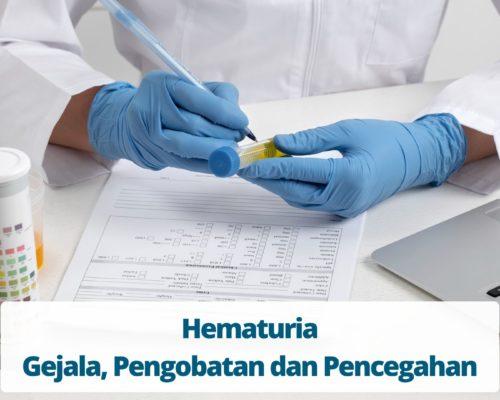 Hematuria - Gejala, Pengobatan dan Pencegahan