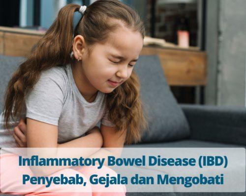 Inflammatory Bowel Disease (IBD) Penyebab, Gejala dan Mengobati