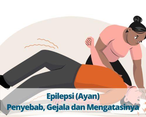 Epilepsi (Ayan) Penyebab, Gejala dan Mengatasinya