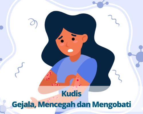 Kudis Gejala, Mencegah dan Mengobati